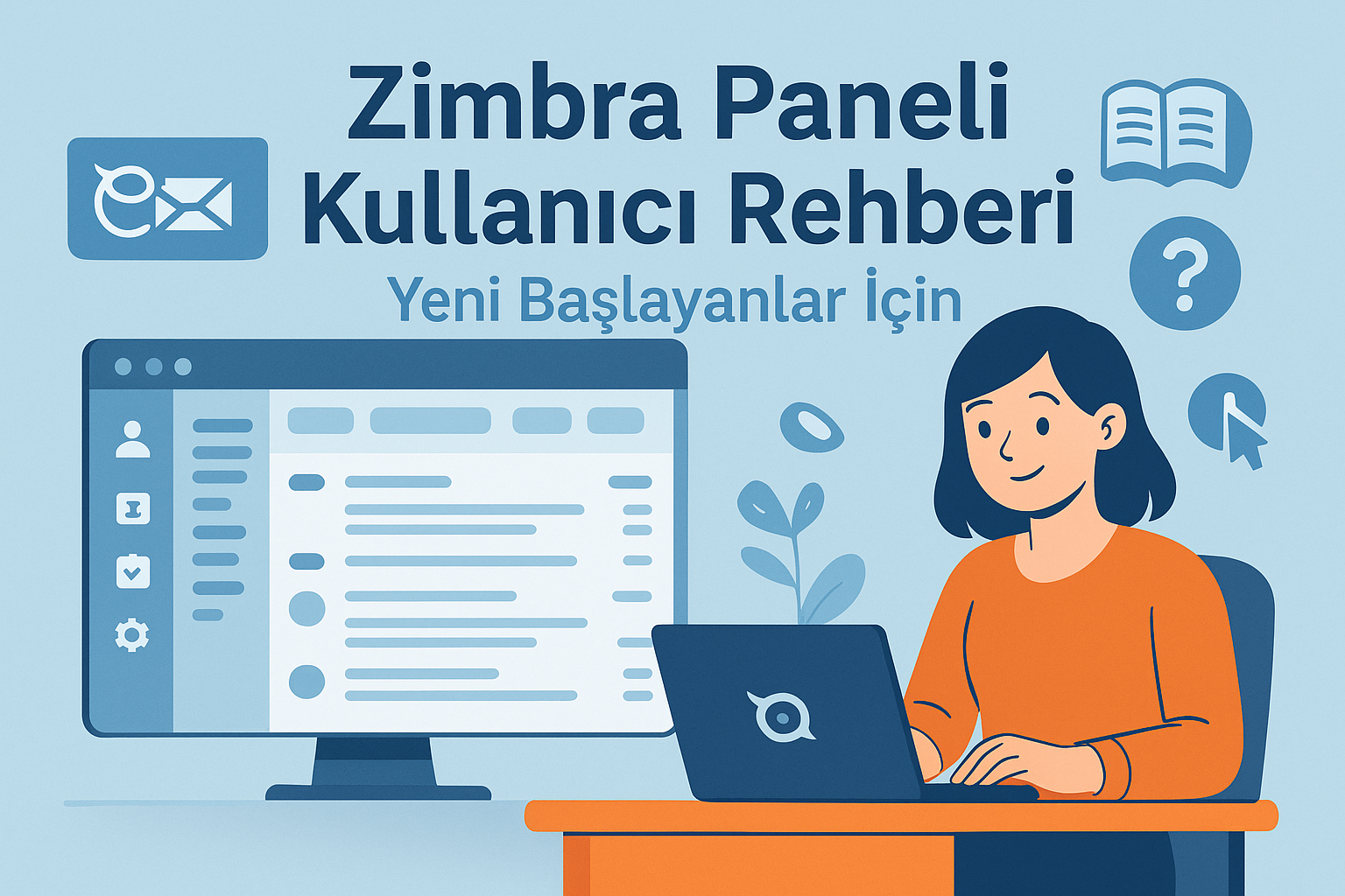 Zimbra Paneli Kullanıcı Rehberi (Yeni Başlayanlar İçin)